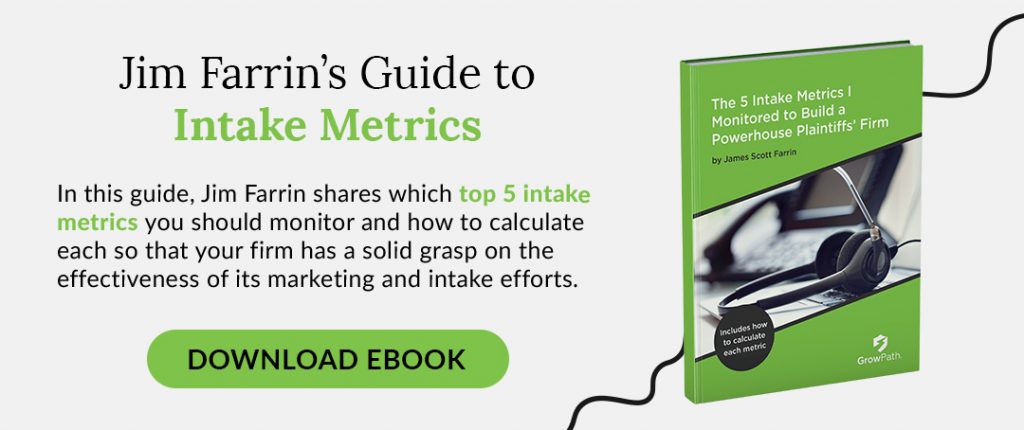 Download Jim Farrin's guide to intake metrics.
