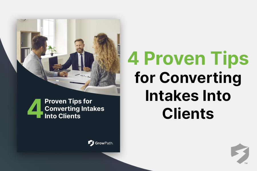 4 Proven Tips for Converting Intakes into Clients